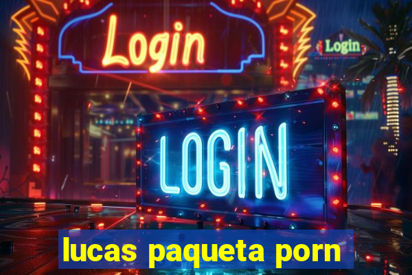 lucas paqueta porn